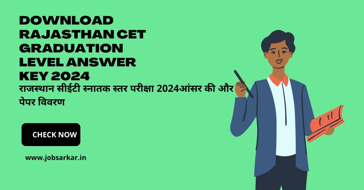 Download Rajasthan CET Graduation Level Answer Key 2024