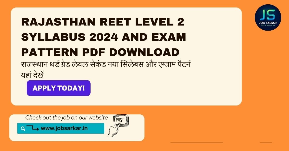 Rajasthan REET Level 2 Syllabus 2024 and Exam Pattern