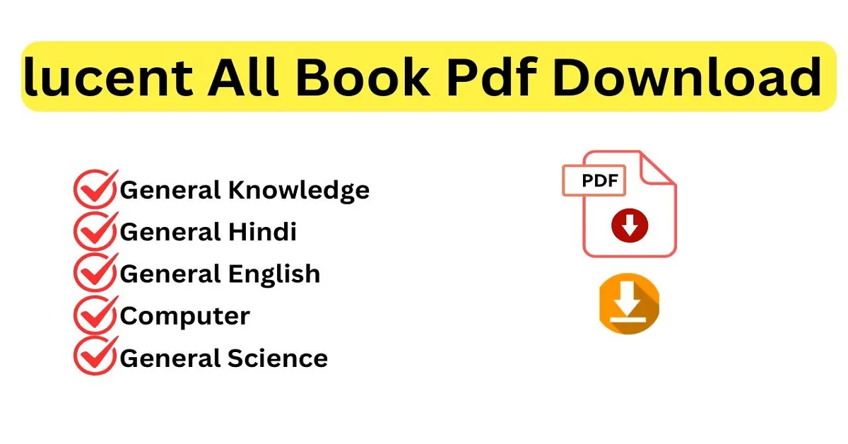 Lucent General Knowledge PDF Download in Hindi | लुसेंट GK बुक पीडीएफ फ्री डाउनलोड 2025