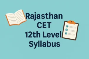 Rajasthan CET 12th Level Syllabus PDF Download