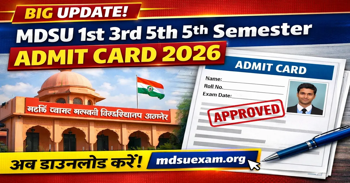 MDSU 1st 3rd 5th Semester Admit Card 2026 pdf download
