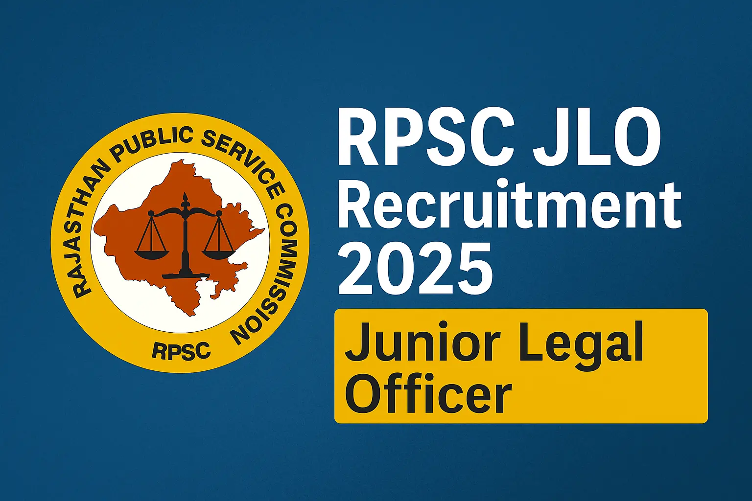 RPSC JLO Recruitment 2025: राजस्थान जूनियर लीगल ऑफिसर भर्ती का नोटिफिकेशन जारी, ऑनलाइन आवेदन शुरू